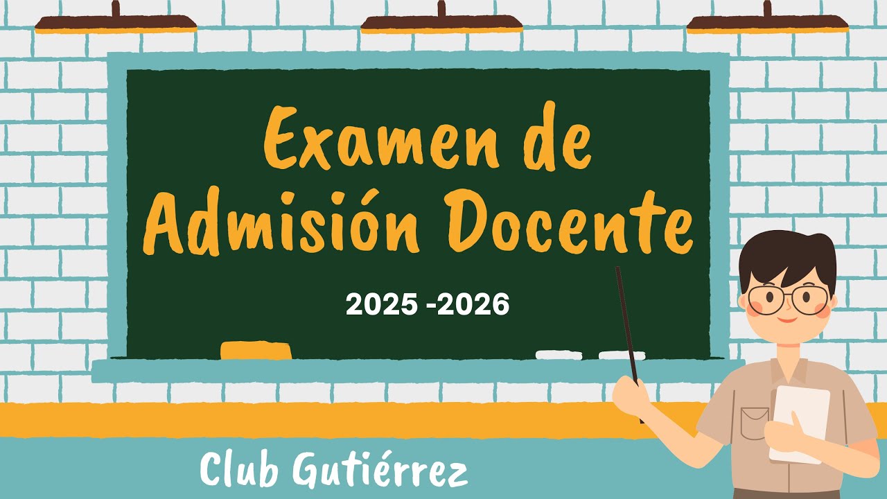 Admisión docente 2025–2026 · Parte 1