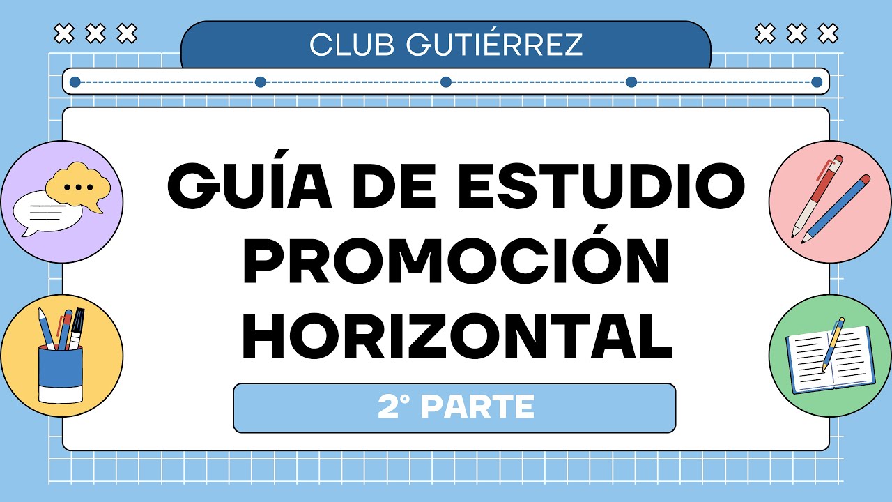 Promoción horizontal 2025 · Guía de examen 1