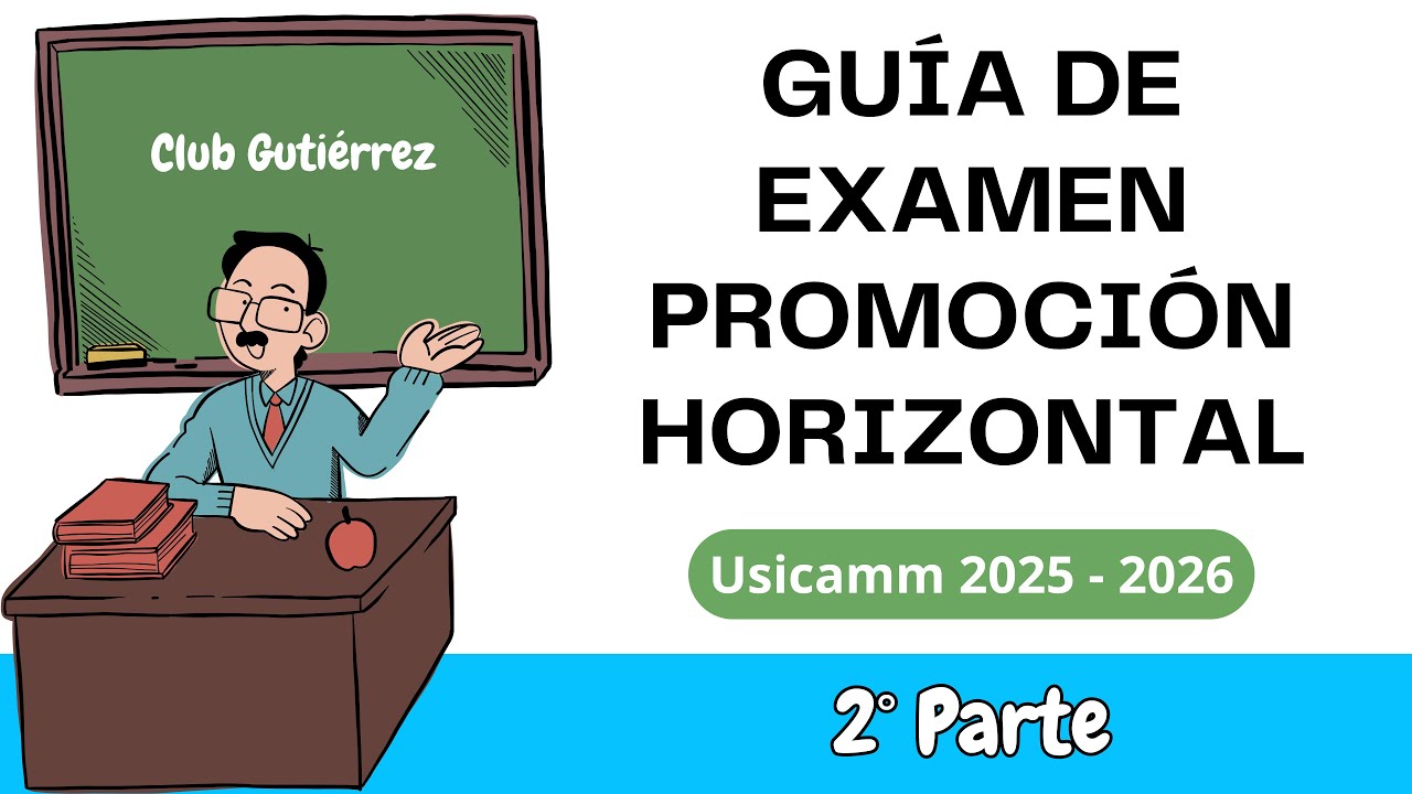Promoción horizontal 2025 · Guía de examen 2