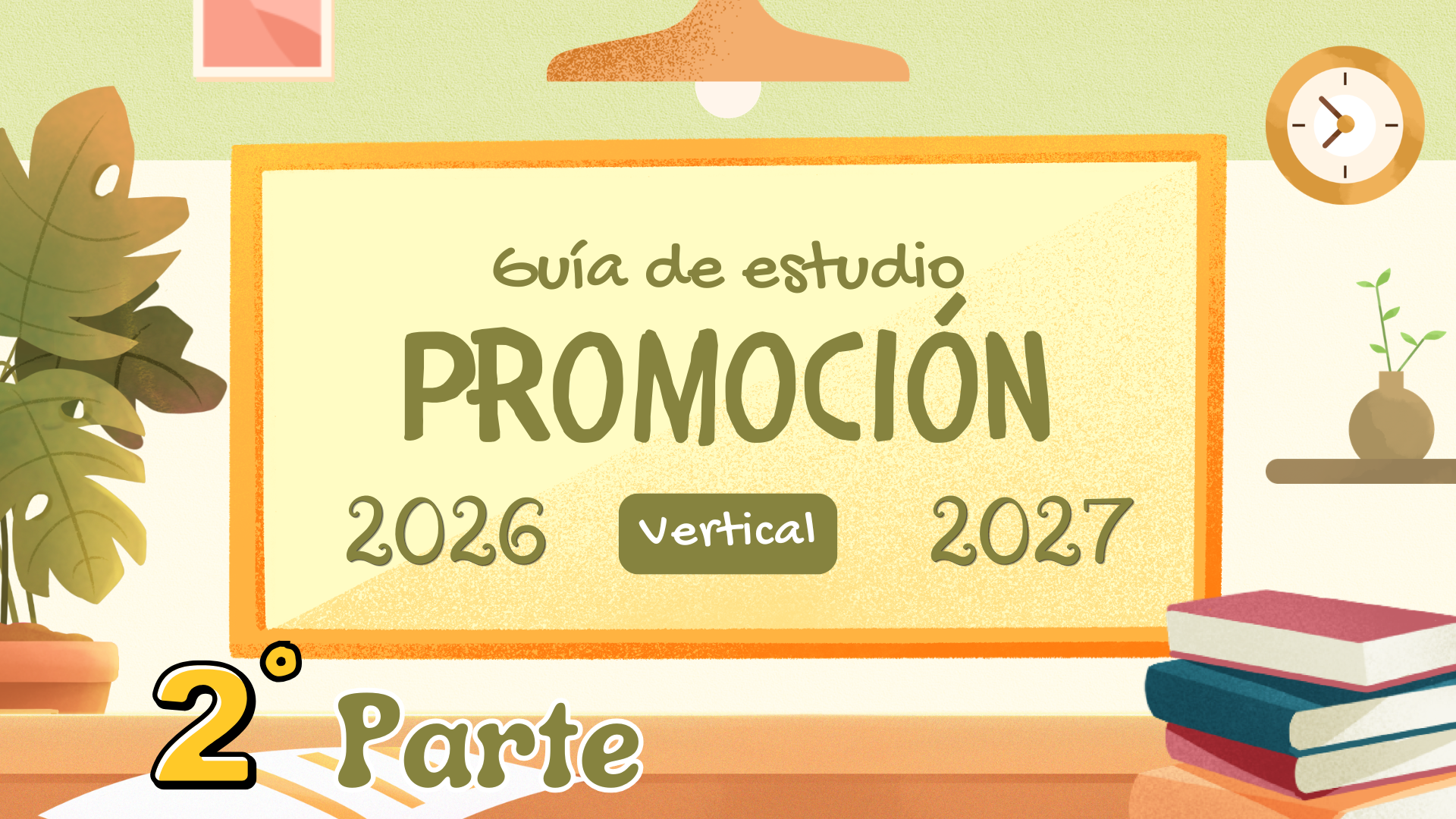 Promoción vertical 2027 · Guía de estudio 2